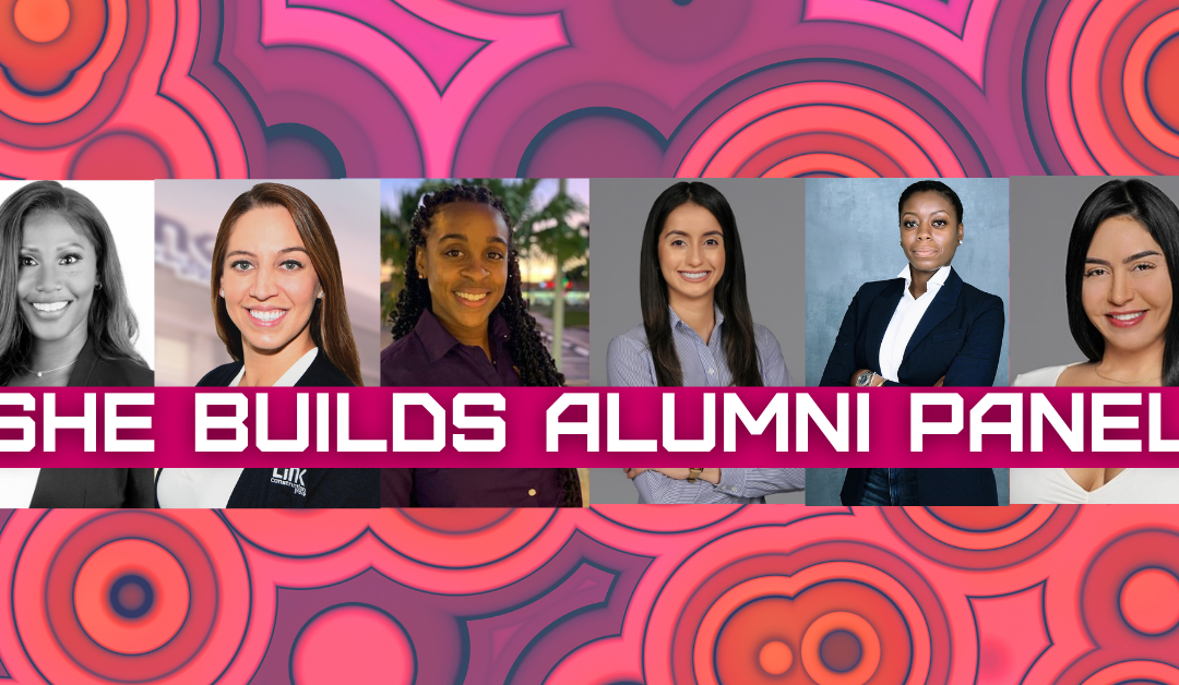 Alumni Spotlight: 2021 She Builds Alumni Panelists